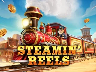 Steamin' Reels